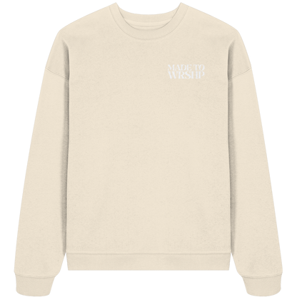 Made to Worship - Heavy Oversize Sweatshirt