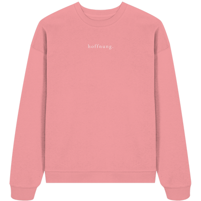Die Hoffnung hat einen Namen - Jesus - Heavy Oversize Sweatshirt