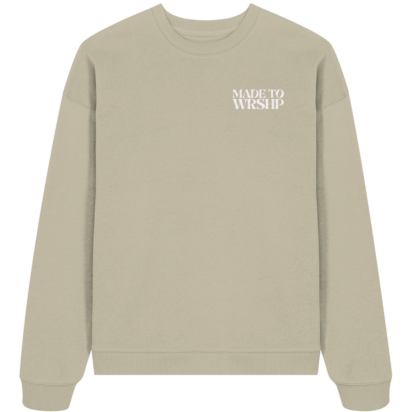 Made to Worship - Heavy Oversize Sweatshirt