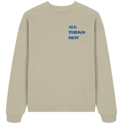 All things new - Heavy Oversize Sweatshirt