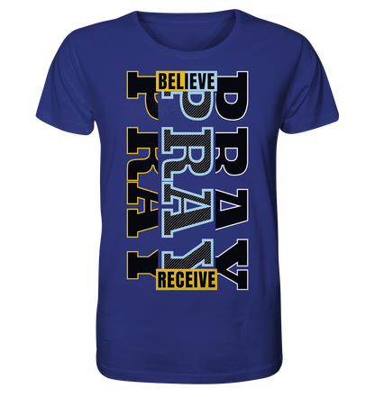 PRAY - BELIEVE - RECEIVE - Herren Premium Shirt