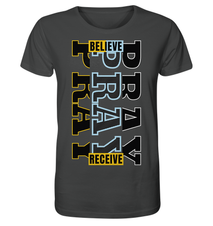 PRAY - BELIEVE - RECEIVE - Herren Premium Shirt
