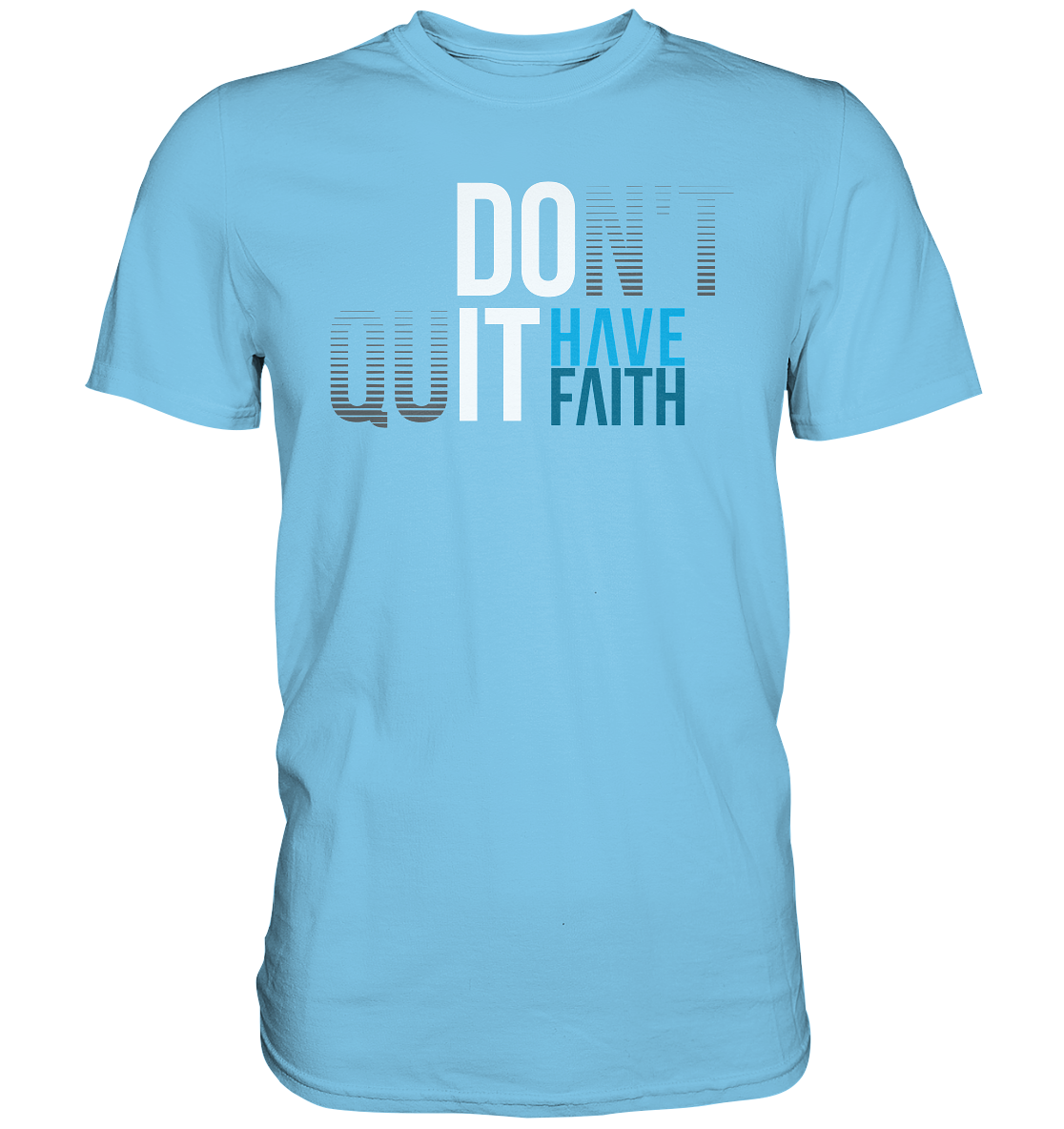 Have Faith - Herren Shirt